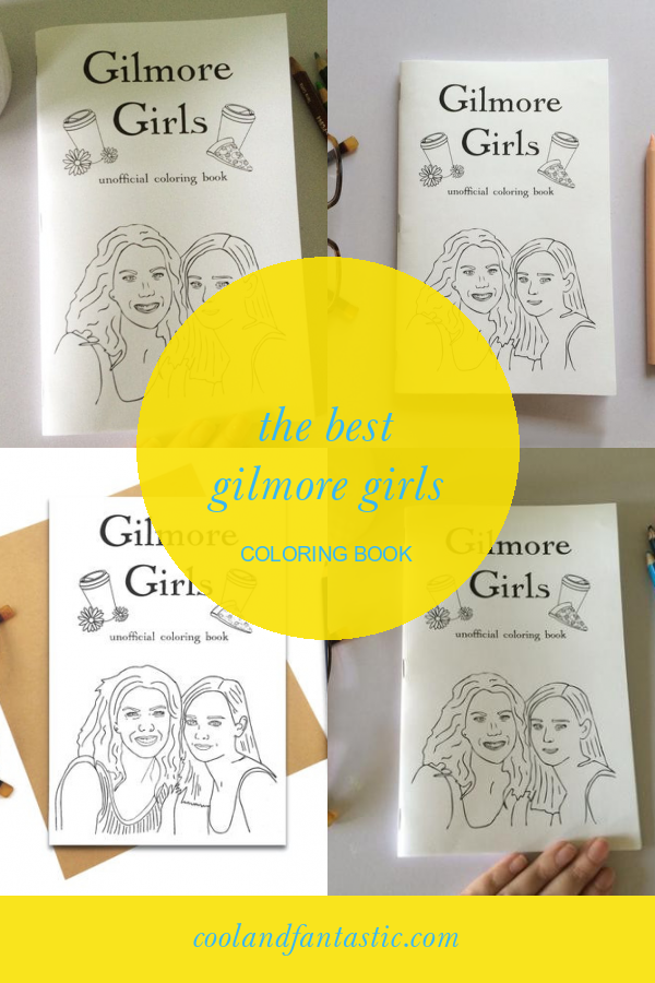 The Best Gilmore Girls Coloring Book  Home, Family, Style and Art Ideas